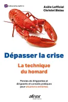 Dépasser la crise, La technique du homard