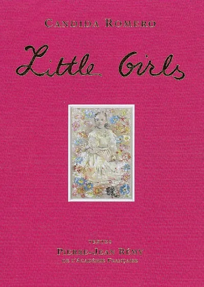 Livres Arts Écrits sur l'art Little Girls Candida Romero, Pierre-Jean Remy