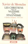 Les chrétiens face au nazisme et au stalinisme, l'épreuve totalitaire, 1939-1945