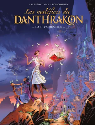 Les maléfices du Danthrakon - La diva des pics