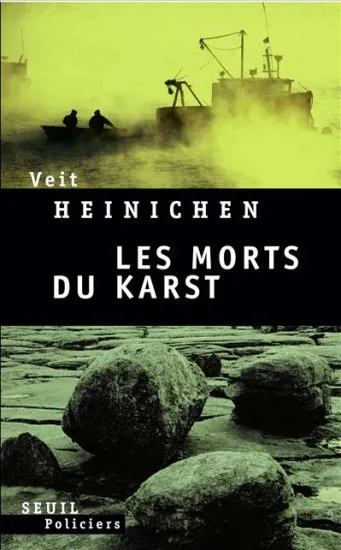 Livres Polar Thriller Les Morts du Karst, roman Veit Heinichen