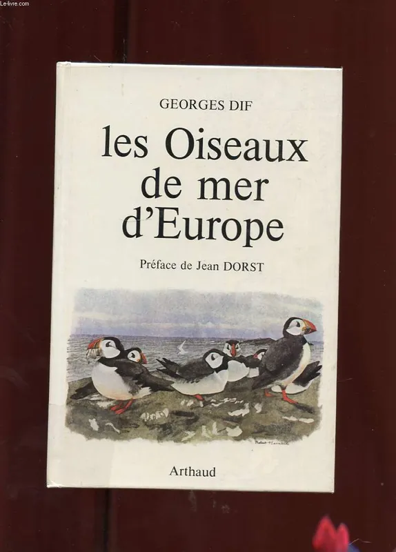 Livres Loisirs Voyage Récits de voyage Oiseaux de mer d'europe (Les), - PREFACE Georges Dif