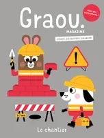 Magazine Graou n°37 - Chantier - aout/sept 2023