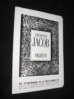 Jacques Jacob. Objets (Hall d'exposition des ateliers d'Art, Douarnenez, octobre-décembre 93)