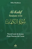 Nouvel essai de lecture d'une sourate du Coran - al-Kahf, sourate XVIII