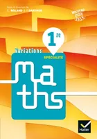 Variations - Maths 1re Éd. 2019 - Livre élève