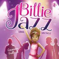 Billie Jazz - Tome 2, Le Grand spectacle