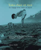 Taka-Chan et moi - Le Voyage d'un chien au Japon