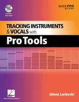 Tracking Instruments & Vocals In Pro Tools