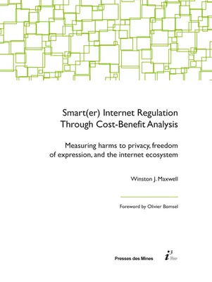 Smart(er) internet regulation through cost-benefit analysis, Measuring harms to privacy, freedom of expression, and the internet ecosystem