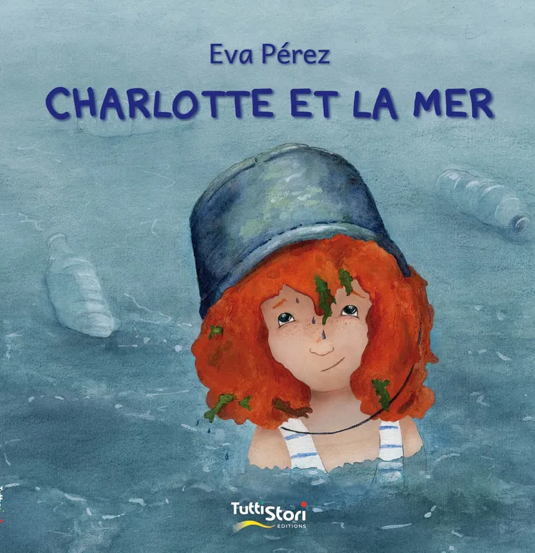 Livres Jeunesse de 3 à 6 ans Albums Charlotte et la mer Eva Pérez