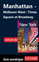 Manhattan : Midtown West, Times Square et Broadway