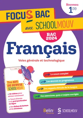 Focus Bac Français Première - Nouvelle édition Bac 2024, Décroche ton Bac avec SchoolMouv !