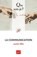La communication, « Que sais-je ? » n° 2567
