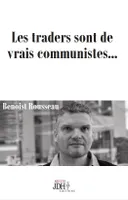 Les traders sont de vrais communistes, Réédition du best-seller traduit en anglais