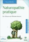 Naturopathie pratique, La naturopathie au quotidien au service de votre santé