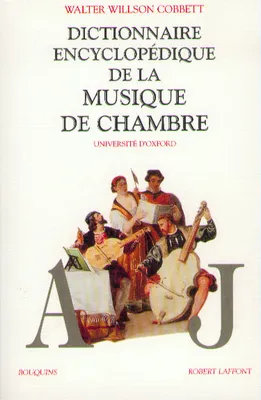 Dictionnaire encyclopédique de la musique de chambre - 2 vol