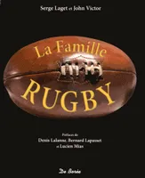 La famille rugby / de la passion sur 3 générations