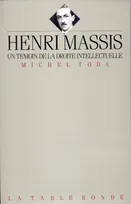 Henri Massis, Un témoin de la droite intellectuelle