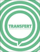 Transfert - Le livre, Des histoires intimes et inspirantes
