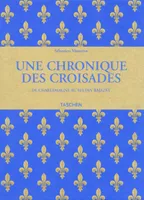Les passages d'outremer / de Charlemagne au sultan Bajazet, les passages d'Outremer