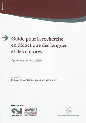 Guide pour la recherche en didactique des langues et des cultures : approches contextualisées, Approches contextualisées (Deuxième édition mise à jour et complétée)