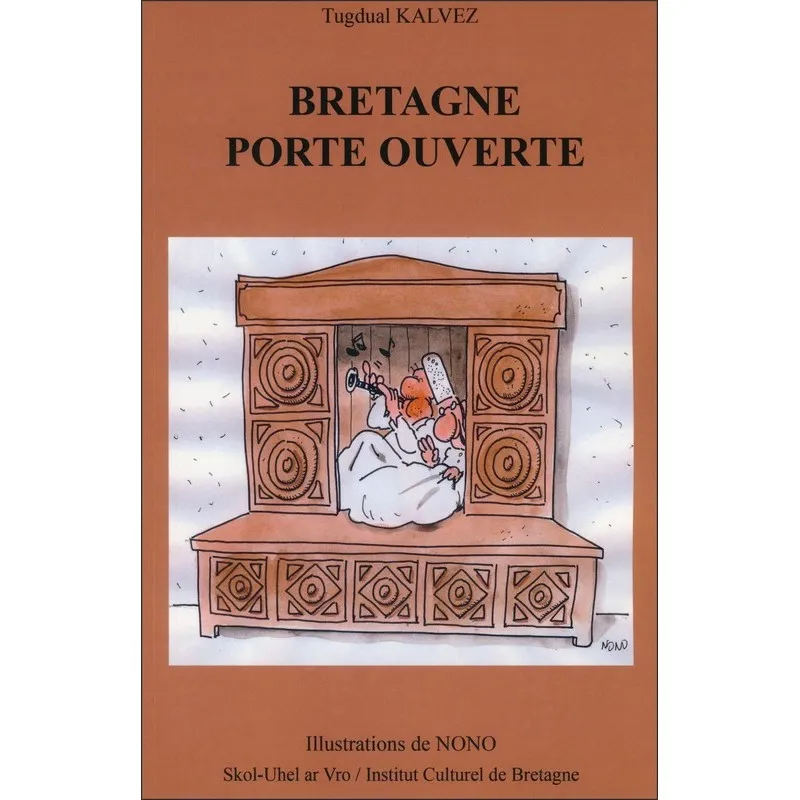 Livres Bretagne Bretagne, porte ouverte - 100 clés pour mieux comprendre la Bretagne Tugdual Kalvez