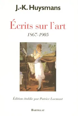 Ecrits sur l'art 1867-1905, 1867-1905