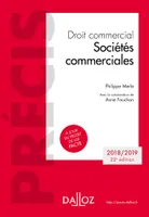 Droit commercial. Sociétés commerciales - 22e éd., Édition 2018-2019
