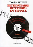 Dictionnaire des tubes en France, Du 45 t au streaming