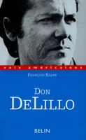 Don DeLillo, la fiction contre les systèmes