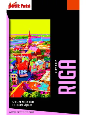 RIGA CITY TRIP 2020 City trip Petit Futé