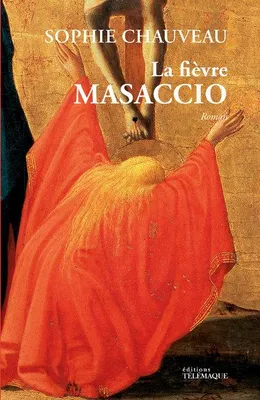 La Fièvre Masaccio