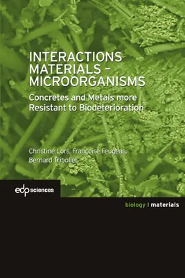 Interactions Materials - Microorganisms, Concrete and Metals more Resistant to Biodeterioration