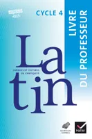LCA Latin Cycle 4 Éd. 2017 - Livre du professeur