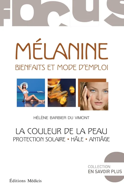 Livres Santé et Médecine Santé Médecines alternatives Mélanine Hélène Barbier Du Vimont
