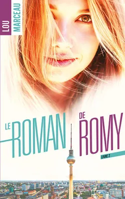 2, Le roman de Romy tome 2