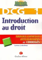 DCG, 1, Introduction au droit, manuel complet, applications et corrigés