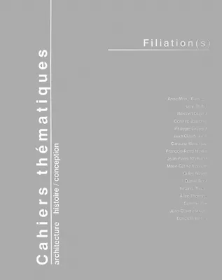 Cahiers thématiques, n°4, Filiation(s)