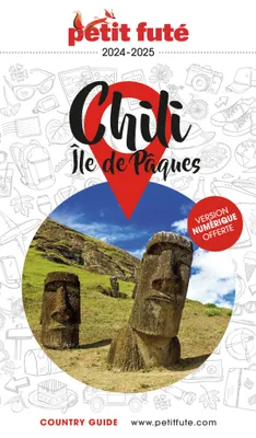 Guide Chili - Ile de Pâques 2024 Petit Futé