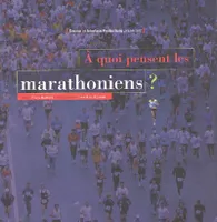 À quoi pensent les marathoniens ?