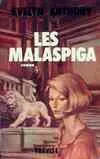 Les Malaspiga, roman