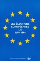 Les élections européennes de juin 1984, Une élection européenne ou dix élections nationales