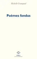 Poèmes fondus, traductions de français en français