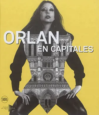 Orlan en capitales, Exposition, Paris, Maison européenne de la photographie