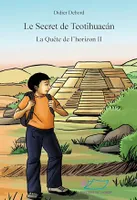 Le secret de Teotihuacán, Trois livres qui se suivent mais peuvent se lire indépendamment