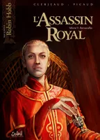 9, L'Assassin Royal T09, Retrouvailles