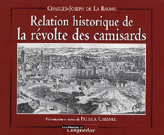 Relation historique de la révolte des Camisards