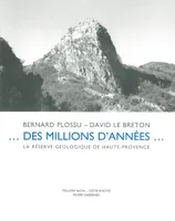 Des Millions d'Années..., La Reserve Geologique de Haute-Provence