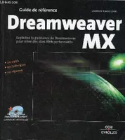 Dreamweaver MX, Les outils, les techniques, les réponses